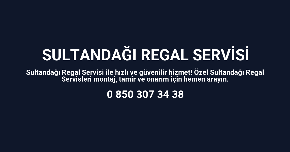Sultandağı Regal Servisi